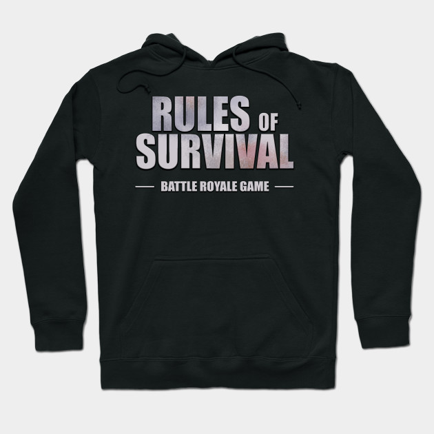 Rules Of Survival Game Rules Of Survival Hoodie Teepublic