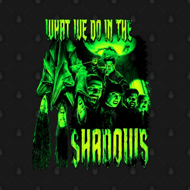 What We Do In The Shadows by The Dark Vestiary