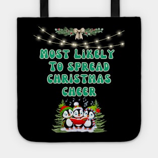 Most Likely To Spread Christmas Cheer Tote