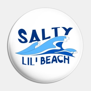 Salty Lil Beach Pin