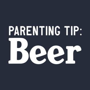 Parenting Tip: Beer T-Shirt