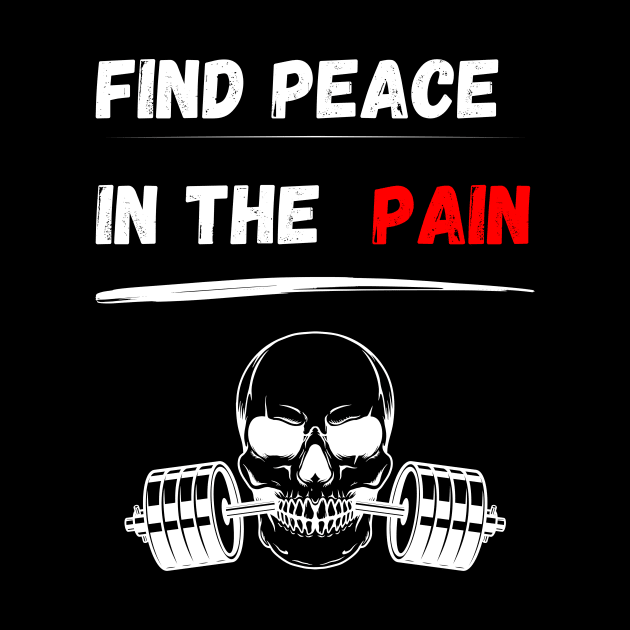 Find peace in the pain! Gym motivation for bodybuilding, functional fitness, strongman, weightlifting, crossfit, calisthenics and powerlifting by Stoiceveryday