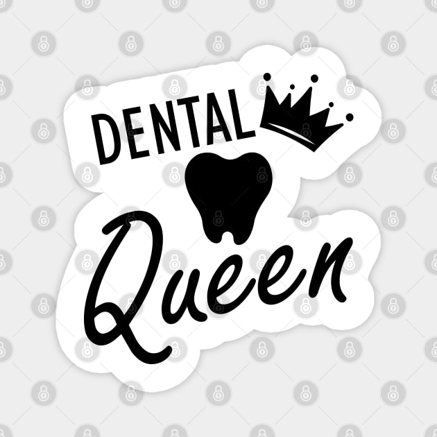Dental Queen Magnet by KC Happy Shop