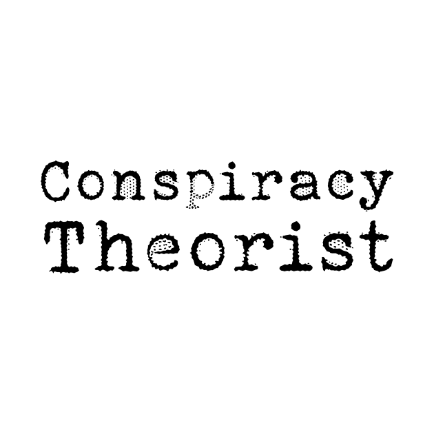 Conspiracy Theorist by Macroaggressions