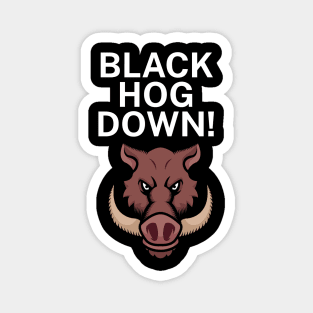 Black hog down Magnet
