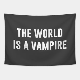 The World Is A Vampire, white Tapestry