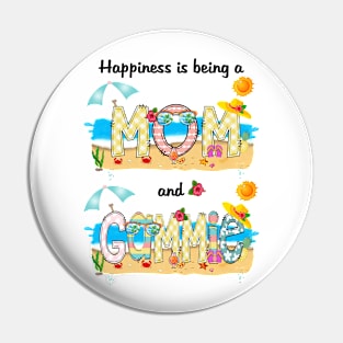 Happiness Is Being A Mom And Gammie Summer Beach Happy Mother's Day Pin