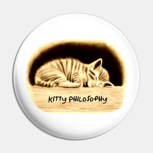 Kitty Philosophy Funny Quote Pin