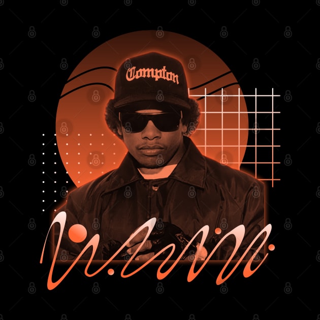 Eazy E | Hip hop by Nana On Here