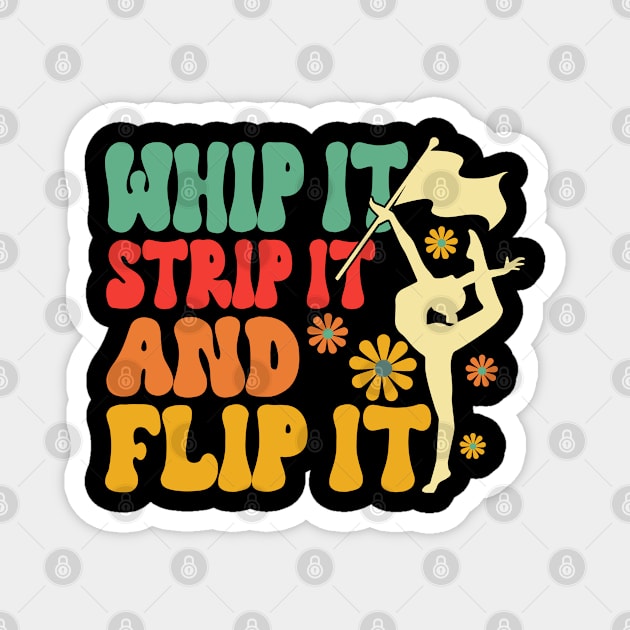 Winter Color Guard Retro Whip It Strip It And Flip It Magnet by Toeffishirts