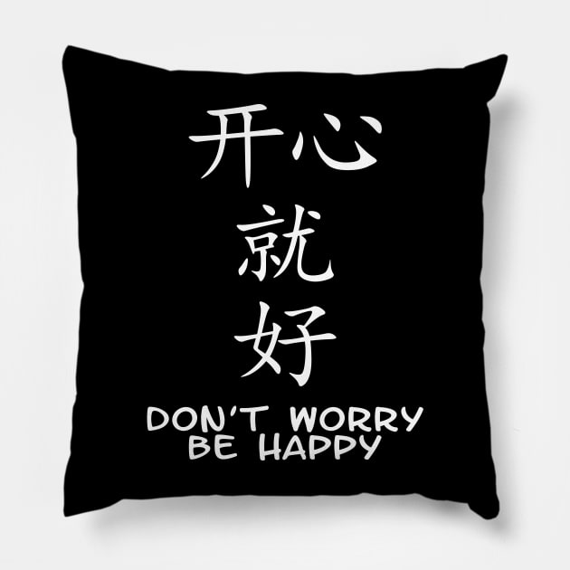 Don't worry be happy Pillow by NicGrayTees