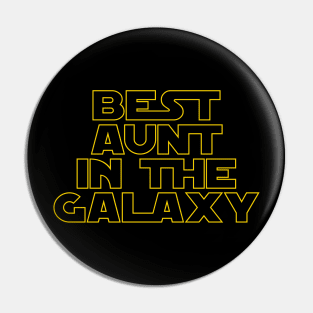 Best Aunt in the Galaxy Pin