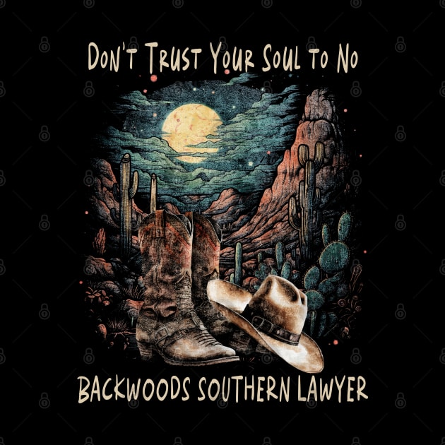 Funny Gift Boys Girls Don't Trust Your Soul To No Backwoods by DesignDRart