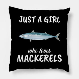 Just A Girl Who Loves Mackerels Pillow