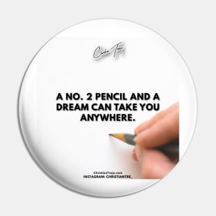 Work For Your Dreams Pin