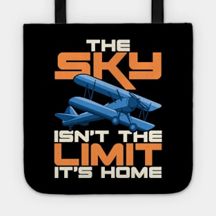 The Sky Isn't The Limit It's Home Funny Pilot Pun Tote