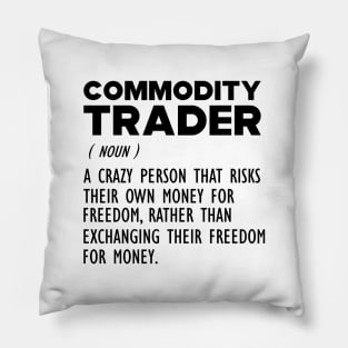 Commodity Trader Funny Definition Pillow