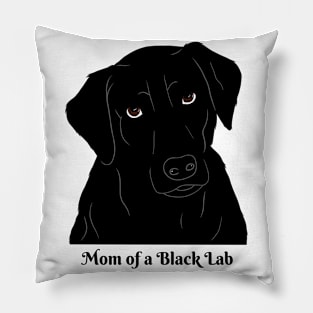 Mom of a Black Lab Pillow