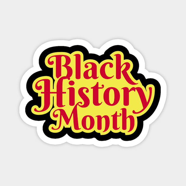 Black History Month Celebrate Black Lives Magnet by Little Duck Designs