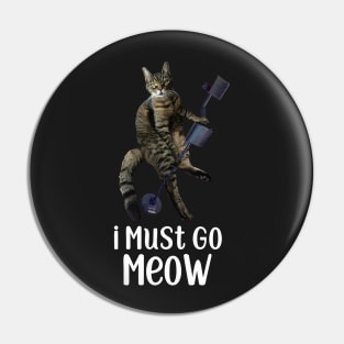 Funny Cat Metal Detecting Pin