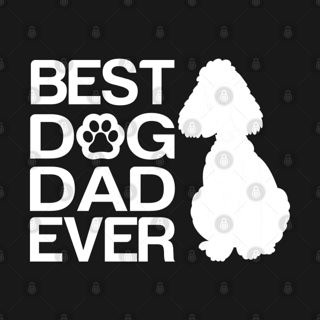 Best poodle Dad Ever, Best Poodle Mixes Dad Ever, Dog Dad Gifts by slawers