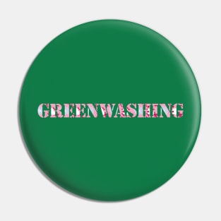 Pink Greenwashing Typography Pin