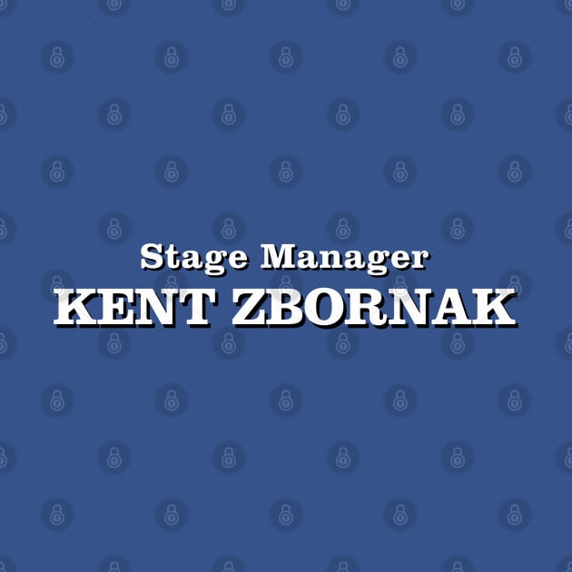 Stage Manager Kent Zbornak by Golden Girls Quotes