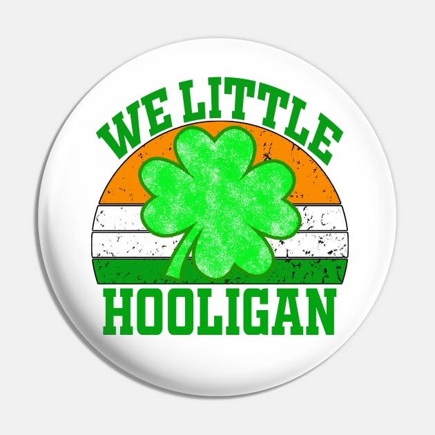 Wee Little Hooligan Funny St. patricks Day Pin by raeex