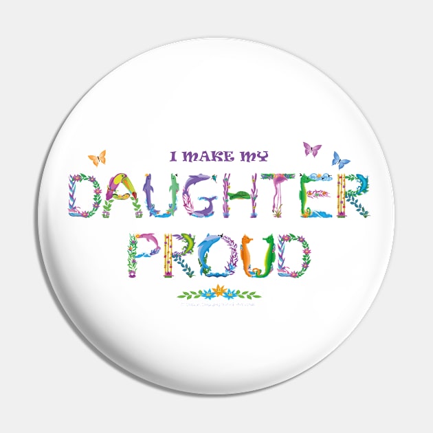 I make my daughter proud - tropical word art Pin by DawnDesignsWordArt