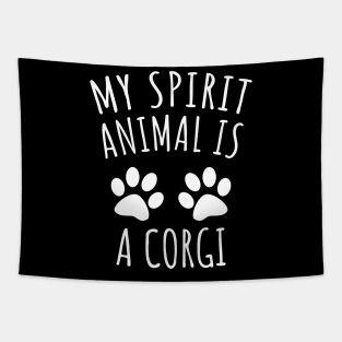 My Spirit Animal Is A Corgi Tapestry