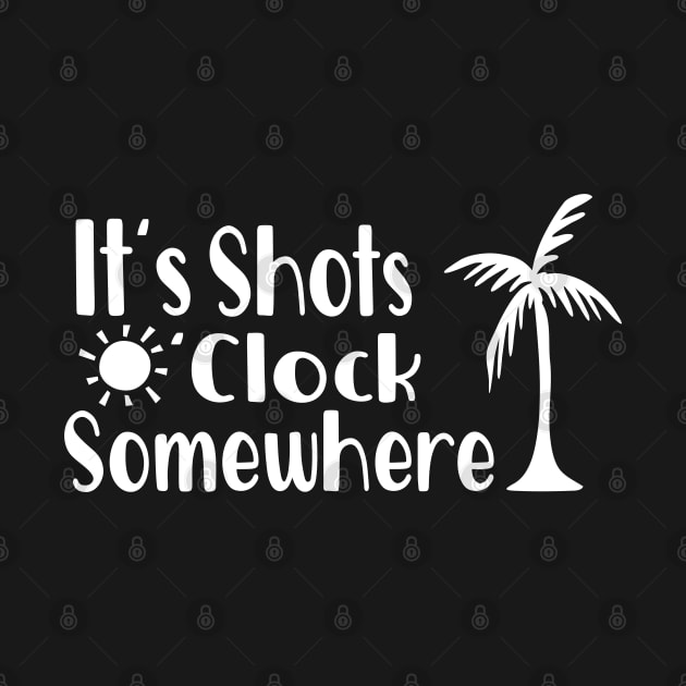Its Shots O'clock Somewhere by FruitflyPie