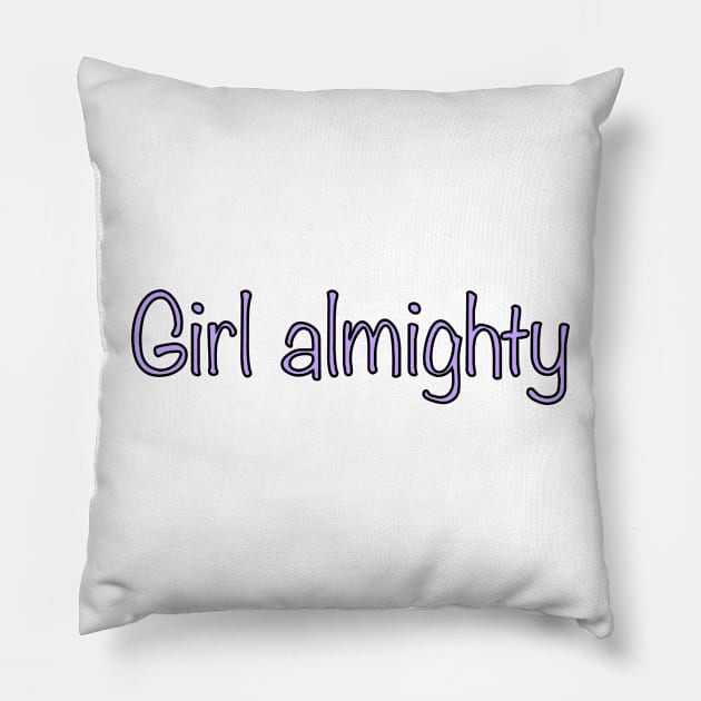 Girl almighty Pillow by tothemoons