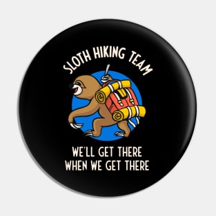 Funny Sloth Hiking Team Gift For Hikers Pin