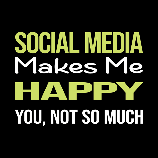 Funny Happy Social Media by symptomovertake