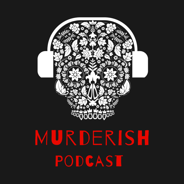 MURDERISH Skull Headphones by MURDERISHPodcast