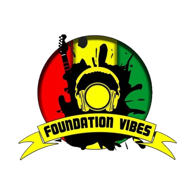 Foundation Vibes by Rockers Media