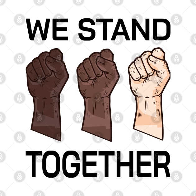 We Stand Together, I Can't Breathe Equality social justice T-Shirt Casual Summer by Meryarts