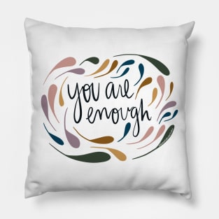 You are enough Pillow