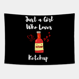 Just A Girl Who Loves Ketchup Tapestry