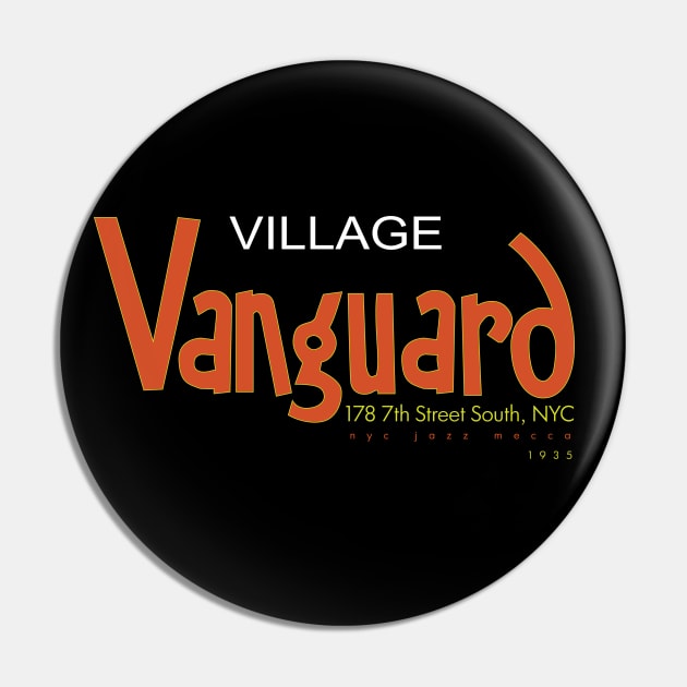 Village Vanguard Pin by Jun Pagano