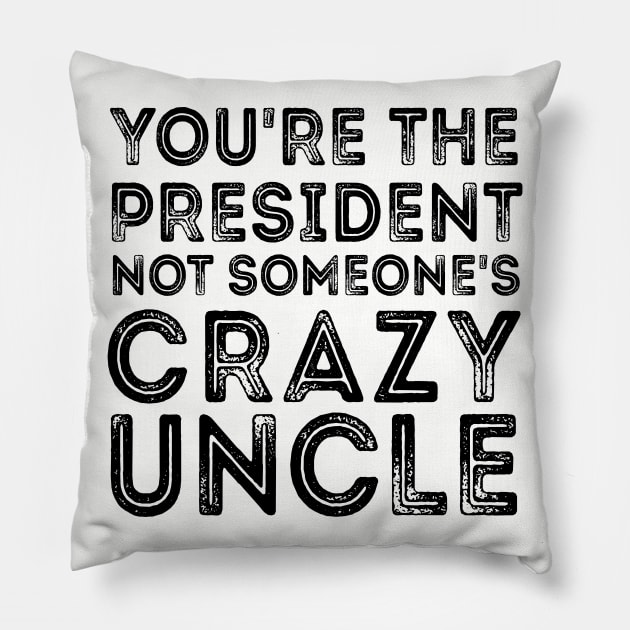 Crazy Uncle crazy uncle meme Pillow by Gaming champion