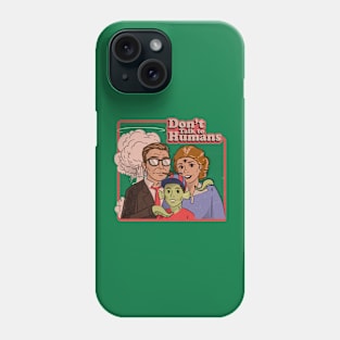 Don't Talk To Humans Phone Case