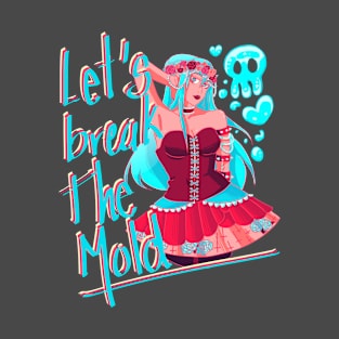 BREAK THE MOLD T-Shirt