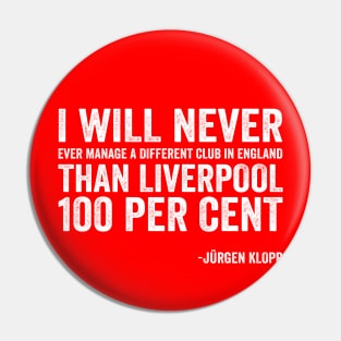 Jurgen for Liverpool Quote - Text Style White Font Pin