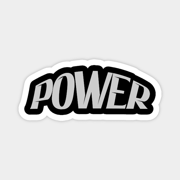 Power typography design Magnet by Choulous79