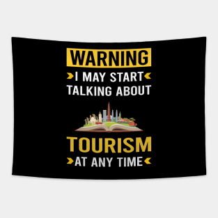 Warning Tourism Tapestry