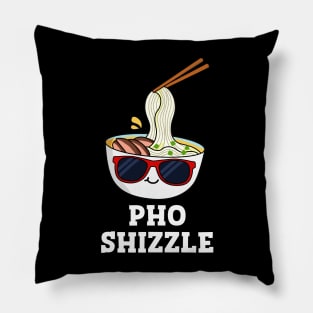 Pho Shizzle Cute Noodle Pun Pillow