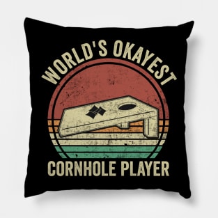 Worlds Okayest Cornhole Player Pillow