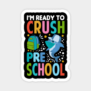 I'm Ready To Crush Preschool Shark Back To School Magnet