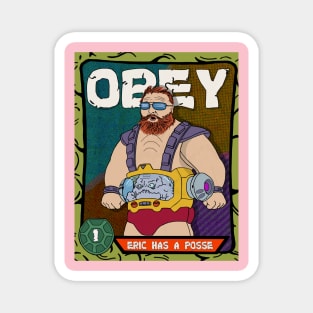 Obey Eric Magnet